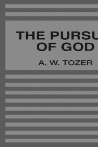 Title: The Pursuit of God, Author: A. W. Tozer