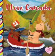 Title: I Love Canada, Author: Liana La Rocca