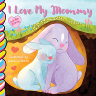 Title: I Love My Mommy 7x7, Author: Liana La Rocca