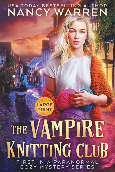 The Vampire Knitting Club (Large Print): A Paranormal Cozy Mystery