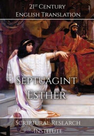 Title: Septuagint - Esther, Author: Scriptural Research Institute