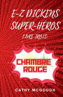 E-Z Dickens Super-HÃ¯Â¿Â½ros Livre Trois: Chambre Rouge