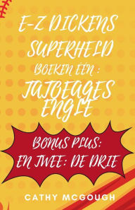 Title: E-Z Dickens Superheld Boeken ï¿½ï¿½n En Twee: Tatoeages Englel; de Drie, Author: Cathy McGough