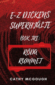 Title: E-Z Dickens Superhjï¿½lte BOK Tre: Rï¿½da Rummet, Author: Cathy McGough