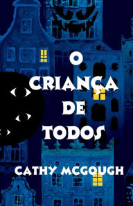 Title: O Crianï¿½a de Todos, Author: Cathy McGough