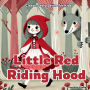Little Red Riding Hood: Classic Story for Kids