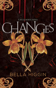 Title: Changes, Author: Bella Higgin