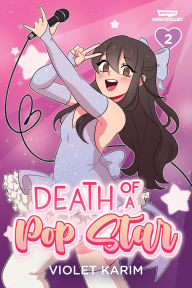 Title: Death of a Pop Star, Vol. 2: A WEBTOON Unscrolled Graphic Novel, Author: Violet Karim