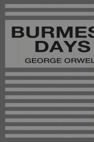Title: Burmese Days, Author: George Orwell
