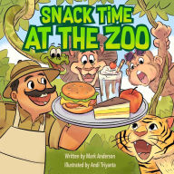 Title: Snack Time at the Zoo, Author: Mark Anderson
