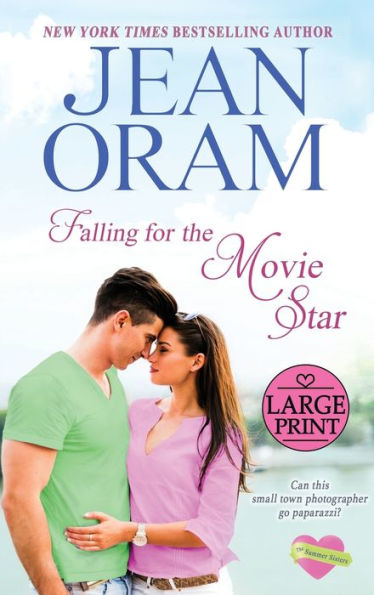 Falling for the Movie Star: A Movie Star Romance
