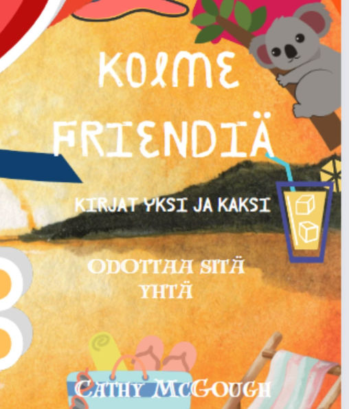 KOLME FRIENDIÄ KIRJAT YKSI JA KAKSI