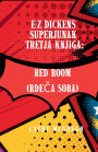 E-Z Dickens Superjunak 3 Knjiga Slovenian Edition: Red Room (RdeČa Soba)