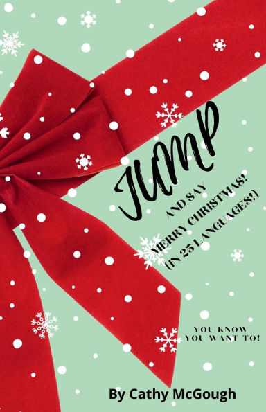 Jump and Say Merry Christmas! Book 35: (In 25 Languages!)