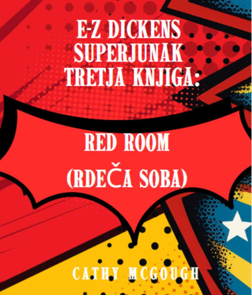 E-Z DICKENS SUPERJUNAK 3 KNJIGA SLOVENIAN EDITION: RED ROOM (RDECA SOBA)