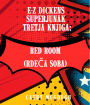 E-Z DICKENS SUPERJUNAK 3 KNJIGA SLOVENIAN EDITION: RED ROOM (RDECA SOBA)