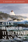 Calm Harbour, Turbulent Seas: A History of Ucluelet