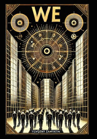 Title: We (Collector's Edition) (Laminated Hardback with Jacket), Author: Yevgeny Zamyatin