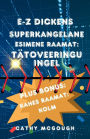 E-Z Dickens Superkangelane 1 Ja 2 Raamat Estonian Edition: Tï¿½toveeringu Ingel: Kolm