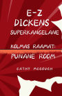 E-Z Dickens Superkangelane Kolmas 3 Estonian Edition: Punane Room
