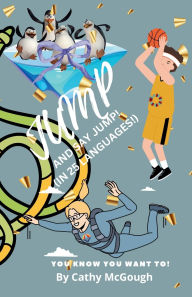 Title: Jump and Say Jump! Book 40: (In 25 Languages!), Author: Cathy McGough