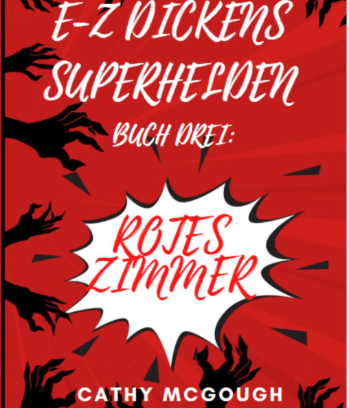 E-Z DICKENS SUPERHELDEN BUCH 3 GERMAN EDITION: ROTES ZIMMER