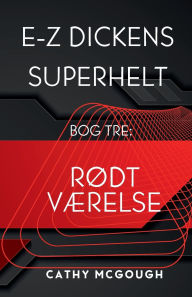 Title: E-Z Dickens Superhelt Bog 3 Danish Edition: Rï¿½dt Vï¿½relse, Author: Cathy McGough