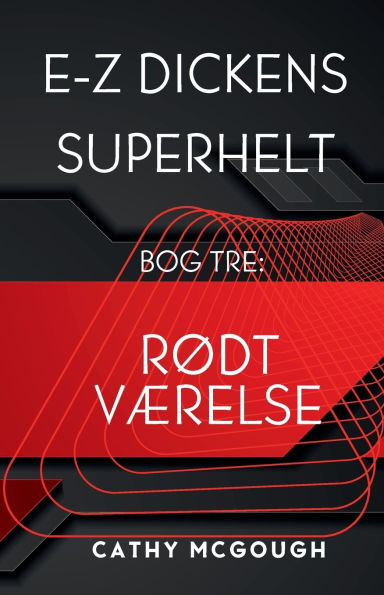 E-Z Dickens Superhelt Bog 3 Danish Edition: Rï¿½dt Vï¿½relse