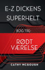 E-Z Dickens Superhelt Bog 3 Danish Edition: Rï¿½dt Vï¿½relse