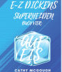 E-Z DICKENS SUPERHELDEN BUCH 4 GERMAN EDITION: AUF EIS
