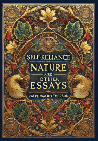 Title: Self-Reliance, Nature, and Other Essays (Collector's Edition) (Laminated Hardback with Jacket), Author: Ralph Waldo Emerson