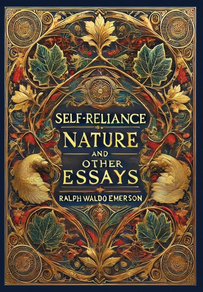 Self-Reliance, Nature, and Other Essays (Collector's Edition) (Laminated Hardback with Jacket)
