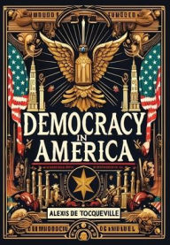 Title: Democracy in America (Collector's Edition) (Laminated Hardback with Jacket), Author: Alexis de Tocqueville
