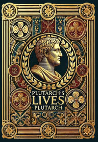 Title: Plutarch's Lives (Collector's Edition) (Laminated Hardback with Jacket), Author: Plutarch