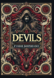 Title: Devils (Collector's Edition) (Laminated Hardback with Jacket), Author: Fyodor Dostoevsky