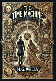Title: The Time Machine (Collector's Edition) (Laminated Hardback with Jacket), Author: H. G. Wells