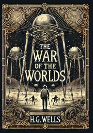 Title: The War of the Worlds (Collector's Edition) (Laminated Hardback with Jacket), Author: H. G. Wells