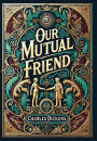 Our Mutual Friend (Collector's Edition) (Laminated Hardback with Jacket)