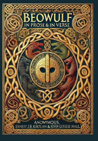 Title: Beowulf in Prose & in Verse (Collector's Edition) (Laminated Hardback with Jacket): Kirtlan (Prose) & Hall (Verse), Author: Anonymous