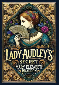 Title: Lady Audley's Secret (Collector's Edition) (Laminated Hardback with Jacket), Author: Mary Elizabeth Braddon