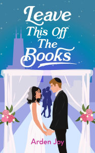 Title: Leave This Off the Books, Author: Arden Joy