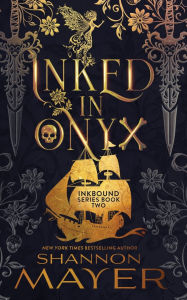 Title: Inked in Onyx, Author: Shannon Mayer