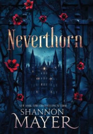 Title: Neverthorn, Author: Shannon Mayer