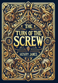 Title: The Turn of the Screw (Collector's Edition) (Laminated Hardback with Jacket), Author: Henry James