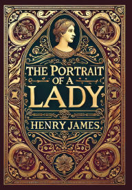 Title: The Portrait of a Lady (Collector's Edition) (Laminated Hardback with Jacket), Author: Henry James