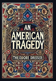 Title: An American Tragedy (Collector's Edition) (Laminated Hardback with Jacket), Author: Theodore Dreiser