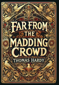 Title: Far from the Madding Crowd (Collector's Edition) (Laminated Hardback with Jacket), Author: Thomas Hardy