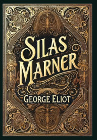 Title: Silas Marner (Collector's Edition) (Laminated Hardback with Jacket), Author: George Eliot