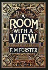 Title: A Room with a View (Collector's Edition) (Laminated Hardback with Jacket), Author: E. M. Forster