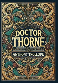 Title: Doctor Thorne (Collector's Edition) (Laminated Hardback with Jacket), Author: Anthony Trollope